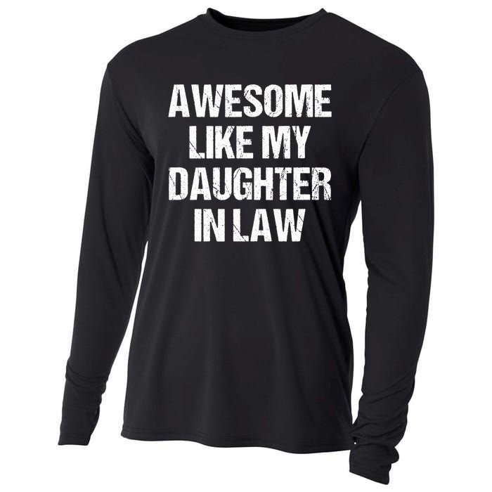 Awesome Like My Daughterinlaw MotherS Day FatherS Day Cooling Performance Long Sleeve Crew