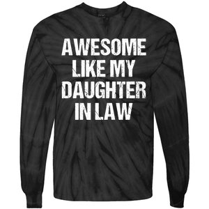 Awesome Like My Daughterinlaw MotherS Day FatherS Day Tie-Dye Long Sleeve Shirt