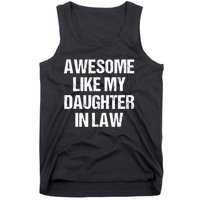 Awesome Like My Daughterinlaw MotherS Day FatherS Day Tank Top