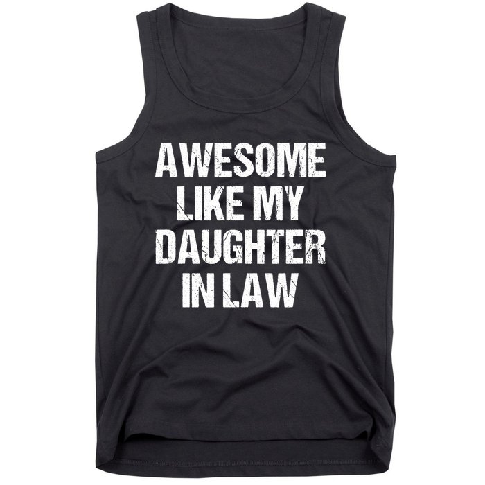 Awesome Like My Daughterinlaw MotherS Day FatherS Day Tank Top