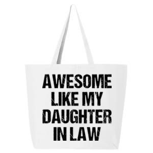 Awesome Like My Daughterinlaw MotherS Day FatherS Day 25L Jumbo Tote