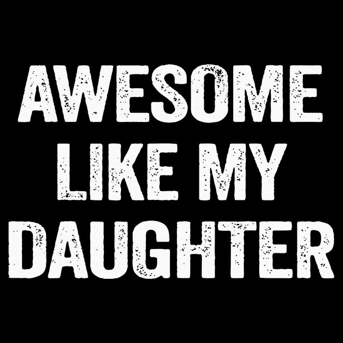 Awesome Like My Daughter Funny Fathers Day Dad 16 in Basic Backpack