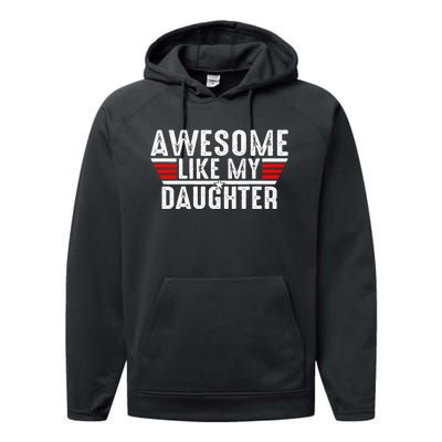 Awesome Like My Daughter Gifts Funny Fathers Day Dad Performance Fleece Hoodie