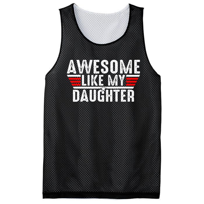 Awesome Like My Daughter Gifts Funny Fathers Day Dad Mesh Reversible Basketball Jersey Tank