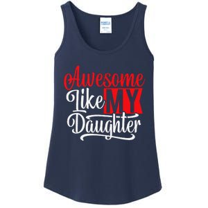 Awesome Like My Daughter Dad Fathers Day Ladies Essential Tank