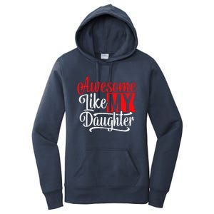 Awesome Like My Daughter Dad Fathers Day Women's Pullover Hoodie