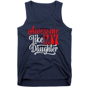 Awesome Like My Daughter Dad Fathers Day Tank Top