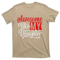 Awesome Like My Daughter Dad Fathers Day T-Shirt