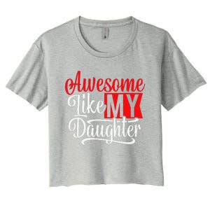 Awesome Like My Daughter Dad Fathers Day Women's Crop Top Tee