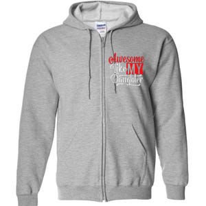 Awesome Like My Daughter Dad Fathers Day Full Zip Hoodie