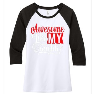 Awesome Like My Daughter Dad Fathers Day Women's Tri-Blend 3/4-Sleeve Raglan Shirt