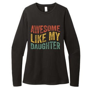 Awesome Like My Daughter Funny Dad Grandpa FatherS Day Womens CVC Long Sleeve Shirt