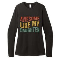 Awesome Like My Daughter Funny Dad Grandpa FatherS Day Womens CVC Long Sleeve Shirt