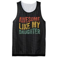 Awesome Like My Daughter Funny Dad Grandpa FatherS Day Mesh Reversible Basketball Jersey Tank