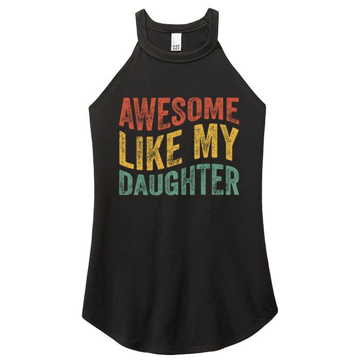 Awesome Like My Daughter Funny Dad Grandpa FatherS Day Women's Perfect Tri Rocker Tank