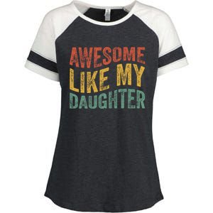 Awesome Like My Daughter Funny Dad Grandpa FatherS Day Enza Ladies Jersey Colorblock Tee