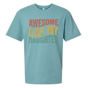 Awesome Like My Daughter Funny Dad Grandpa FatherS Day Sueded Cloud Jersey T-Shirt