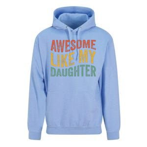 Awesome Like My Daughter Funny Dad Grandpa FatherS Day Unisex Surf Hoodie