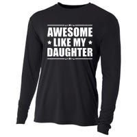 Awesome Like My Daughter Funny Dad Humor FatherS Day Cooling Performance Long Sleeve Crew