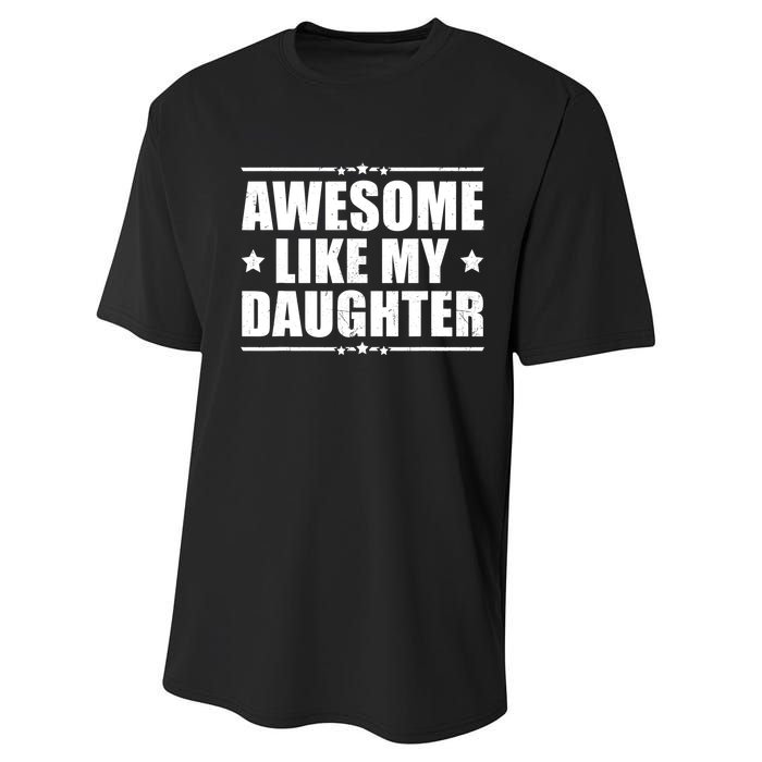 Awesome Like My Daughter Funny Dad Humor FatherS Day Performance Sprint T-Shirt