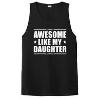 Awesome Like My Daughter Funny Dad Humor FatherS Day PosiCharge Competitor Tank