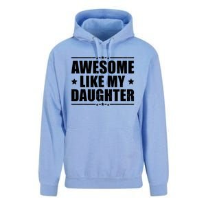 Awesome Like My Daughter Funny Dad Humor FatherS Day Unisex Surf Hoodie