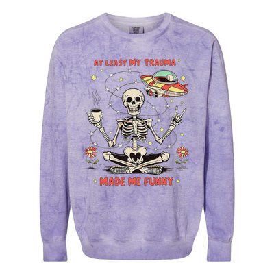 At Least My Trauma Made Me Funny Colorblast Crewneck Sweatshirt