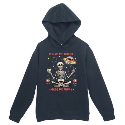 At Least My Trauma Made Me Funny Urban Pullover Hoodie