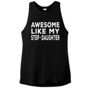 Awesome Like My Stepdaughter Funny Fathers Day Ladies PosiCharge Tri-Blend Wicking Tank