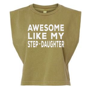 Awesome Like My Stepdaughter Funny Fathers Day Garment-Dyed Women's Muscle Tee