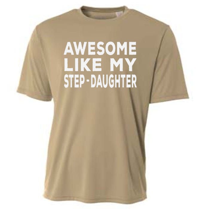 Awesome Like My Stepdaughter Funny Fathers Day Cooling Performance Crew T-Shirt