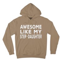 Awesome Like My Stepdaughter Funny Fathers Day Hoodie