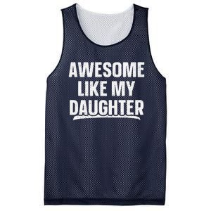 Awesome Like My Daughter Gift Funny FatherS Day Mesh Reversible Basketball Jersey Tank