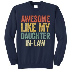 Awesome Like My Daughterinlaw Parents Day Tall Sweatshirt