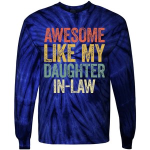 Awesome Like My Daughterinlaw Parents Day Tie-Dye Long Sleeve Shirt