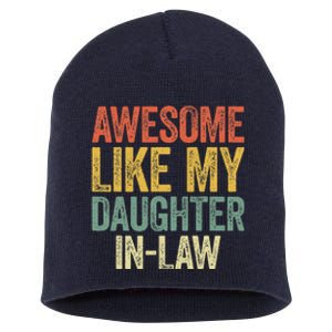 Awesome Like My Daughterinlaw Parents Day Short Acrylic Beanie