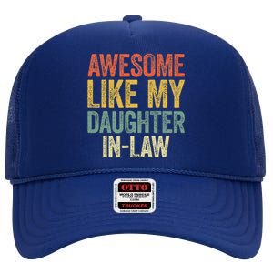 Awesome Like My Daughterinlaw Parents Day High Crown Mesh Back Trucker Hat