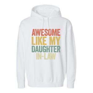 Awesome Like My Daughterinlaw Parents Day Garment-Dyed Fleece Hoodie