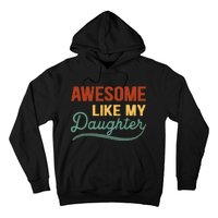 AWESOME LIKE MY DAUGHTER Funny Fathers Day Gift Dad Joke Hoodie