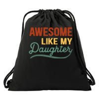 AWESOME LIKE MY DAUGHTER Funny Fathers Day Gift Dad Joke Drawstring Bag