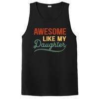 AWESOME LIKE MY DAUGHTER Funny Fathers Day Gift Dad Joke PosiCharge Competitor Tank