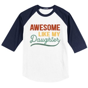 AWESOME LIKE MY DAUGHTER Funny Fathers Day Gift Dad Joke Baseball Sleeve Shirt