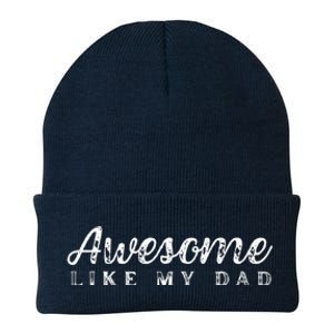 Awesome Like My Dad Funny Cool Daughter Son Fathers Day Knit Cap Winter Beanie