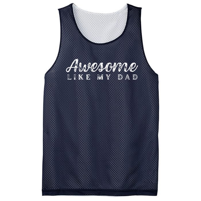 Awesome Like My Dad Funny Cool Daughter Son Fathers Day Mesh Reversible Basketball Jersey Tank