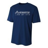 Awesome Like My Dad Funny Cool Daughter Son Fathers Day Performance Sprint T-Shirt