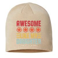 Awesome Like My Daughter Vintage FatherS Day From Daughter Sustainable Beanie