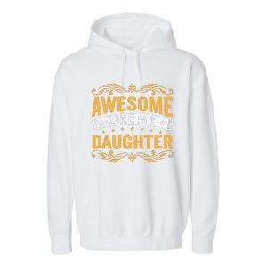 Awesome Like My Daughter Funny Gifts For FatherS Day Garment-Dyed Fleece Hoodie