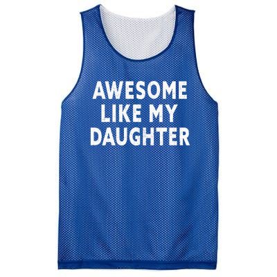 Awesome Like My Daughter Fathers Day Dad Gifts From Daughter Mesh Reversible Basketball Jersey Tank