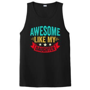 Awesome Like My Daughter Man Dad Funny Fathers Day PosiCharge Competitor Tank