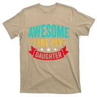 Awesome Like My Daughter Man Dad Funny Fathers Day T-Shirt